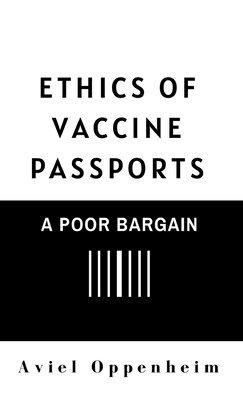 bokomslag Ethics of Vaccine Passports