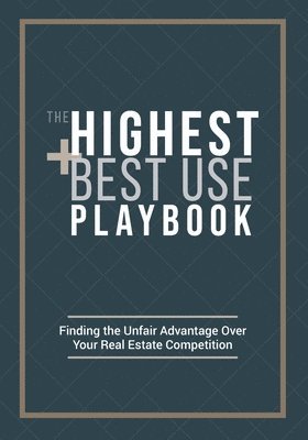 The Highest and Best Use Playbook 1