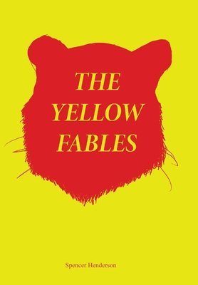 Spencer Henderson - Yellow Fables, Inbunden