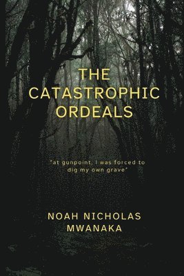 The Catastrophic Ordeals 1