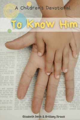 To Know Him 1