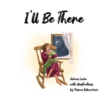 Adrien Leduc - I'll Be There, Häftad