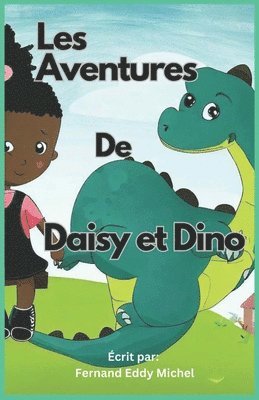 bokomslag Les Aventures de Daisy and Dino