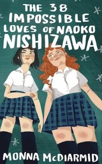 bokomslag The 38 Impossible Loves of Naoko Nishizawa
