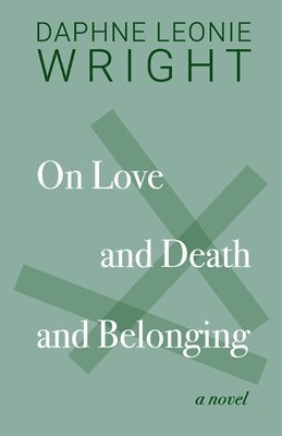 On Love and Death and Belonging 1