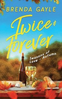 bokomslag Twice & Forever: Seasons of Love - Autumn