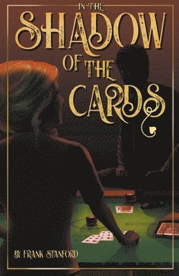 In the Shadow of the Cards 1