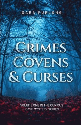 Crimes, Covens & Curses 1