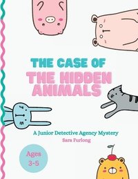 bokomslag The Case of the Hidden Animals