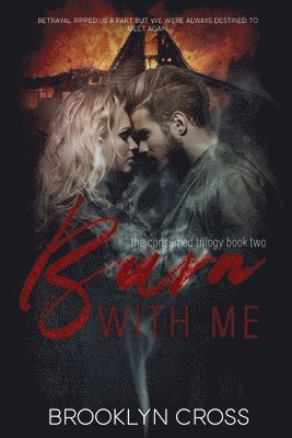 Burn With Me 1