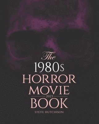 bokomslag The 1980s Horror Movie Book