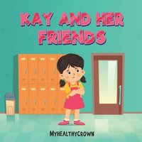 bokomslag Kay And Her Friends