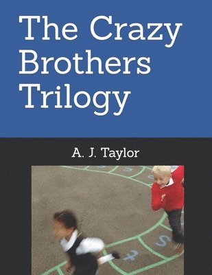 bokomslag The Crazy Brothers Trilogy