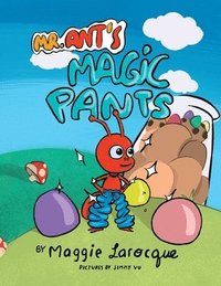 bokomslag Mr. Ant's Magic Pants