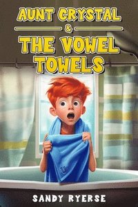 bokomslag Aunt Crystal & The Vowel Towels