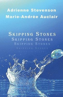 Adrienne Stevenson, Marie-Andrée Auclair - Skipping Stones, Häftad