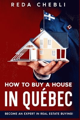 How to Buy a House in Quebec 1