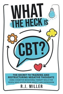bokomslag What The Heck Is CBT?
