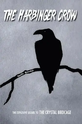 Apollo Kowalyk - Harbinger Crow, Häftad. Tillgänglighet: Lägg i varukorg