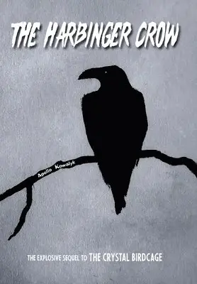 Apollo Kowalyk - Harbinger Crow, Inbunden. Tillgänglighet: Lägg i varukorg