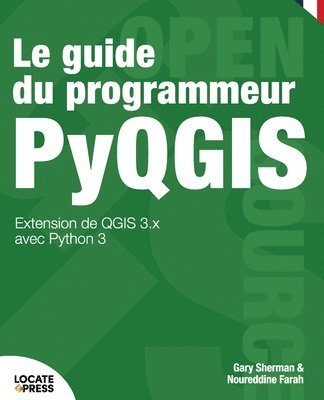 Gary Sherman - guide du programmeur PyQGIS, Häftad