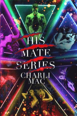 Charli Mac - His Mate Series, Häftad