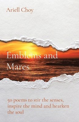 Ariell Choy - Emblems and Mares, Häftad