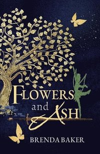 bokomslag Flowers and Ash