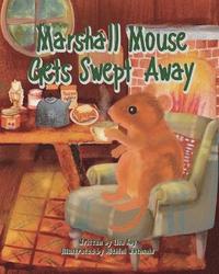 bokomslag Marshall Mouse Gets Swept Away