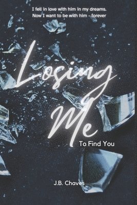 Losing Me to Find You 1