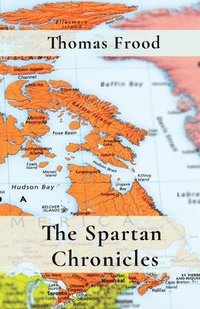 bokomslag The Spartan Chronicles