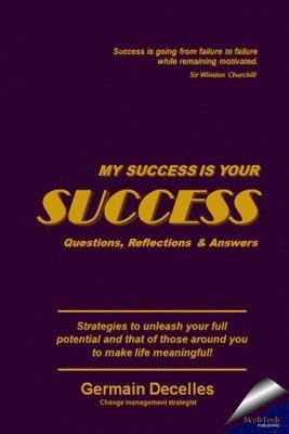 bokomslag My Success Is Your Success