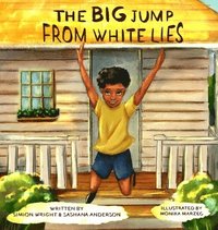 bokomslag The Big Jump From White Lies