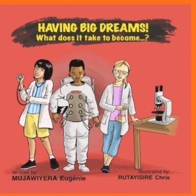 Having Big Dreams! What does it take to become...? 1