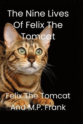 The Nine Lives of Felix the Tomcat 1