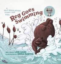 bokomslag Reg Goes Swimming: A Self-Regulation Story for Kids