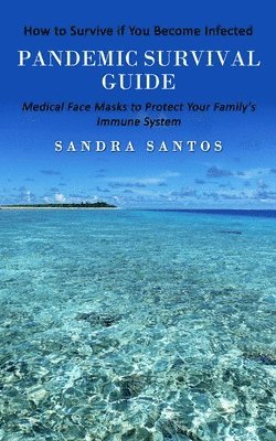 Sandra Santos - Pandemic Survival Guide, Häftad