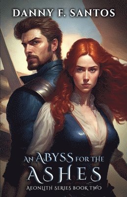 Danny F Santos - Abyss for the Ashes, Häftad