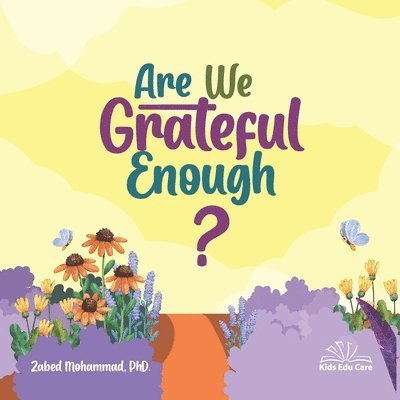 Are We Grateful Enough? 1