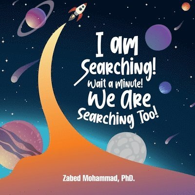 I am Searching! Wait a Minute! We are Searching Too!