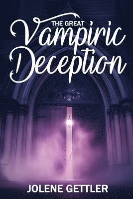 The Great Vampiric Deception 1