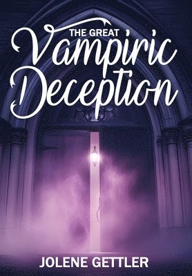 bokomslag The Great Vampiric Deception