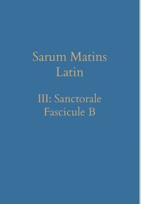 bokomslag Sarum Matins Latin III