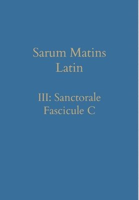 William Renwick - Sarum Matins Latin III, Inbunden