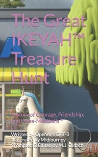 bokomslag The Great IKEYAH(TM) Treasure Hunt