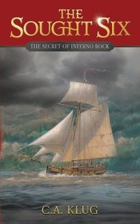 bokomslag The Sought Six: The Secret of Inferno Rock