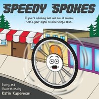 bokomslag Speedy Spokes: Children's Book About How to Calm A Racing Mind