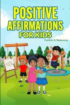 Positive Affirmations For Kids 1