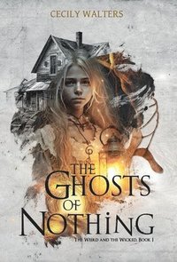 bokomslag The Ghosts of Nothing