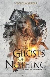 bokomslag The Ghosts of Nothing